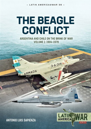 The Beagle Conflict Volume 1 - Antonio Luis Sapienza Fracchia