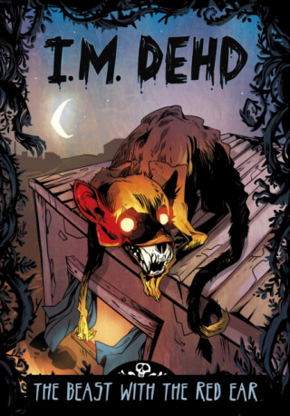 The Beast with the Red Ear - I.M. Dehd