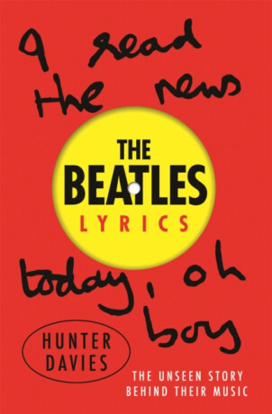 The Beatles Lyrics - Hunter Davies,The Beatles