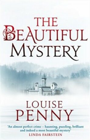 The Beautiful Mystery (Inspector Gamache 8) - Louise Pennyová