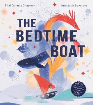 The Bedtime Boat - Sital Gorasia Chapman