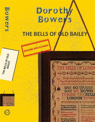 The Bells of Old Bailey - Dorothy Bowers