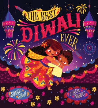 The Best Diwali Ever (PB) - Sonali Shah