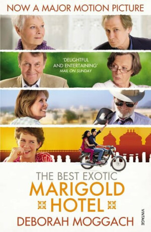 The Best Exotic Marigold Hotel - Moggach Deborah