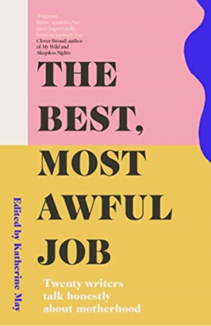 The Best, Most Awful Job - 