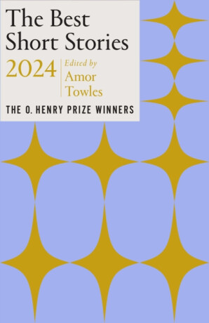 The Best Short Stories 2024 - Amor Towles,Jenny Minton Quigley