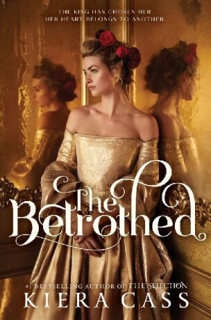 The Betrothed - Kiera Cassová