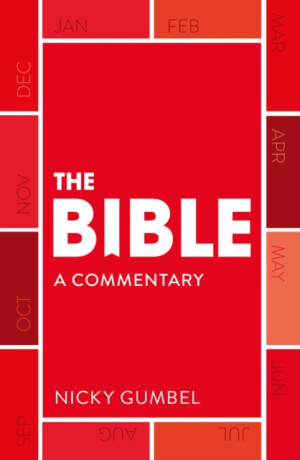 The Bible â€“ a Commentary by Nicky Gumbel - Nicky Gumbel