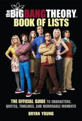 The Big Bang Theory Book of Lists - Bryan Young