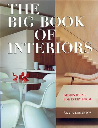 The Big Book of Interiors - Agata Losantos