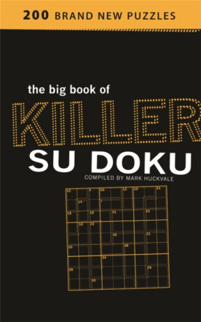 The Big Book of Killer Su Doku - Mark Huckvale