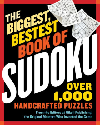The Biggest, Bestest Book of Sudoku - Nikoli Publishing