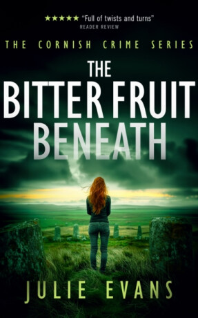 The Bitter Fruit Beneath - Julie Evans