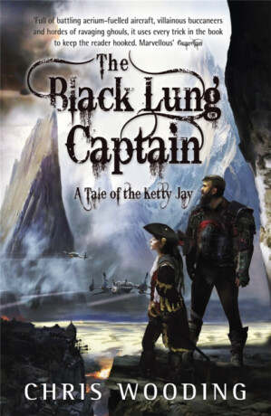 The Black Lung Captain - Chris Wooding