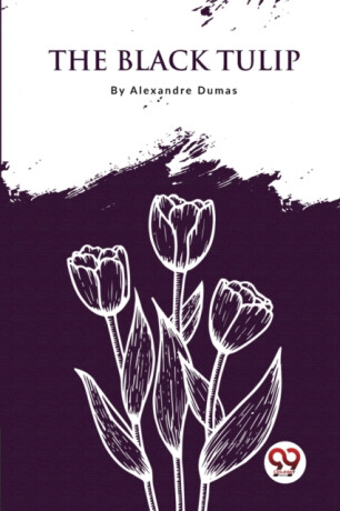 The Black Tulip - Alexandre Dumas