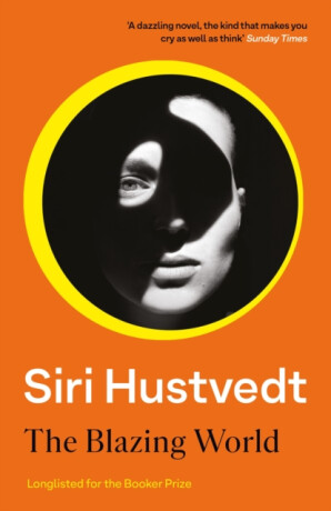 The Blazing World - Siri Hustvedtová