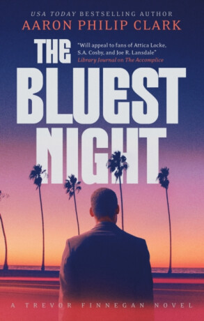 The Bluest Night - Aaron Philip Clark