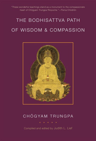 The Bodhisattva Path of Wisdom and Compassion (volume 2) - Chögyam Trungpa