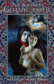 The Bohemian Gothic Tarot - Karen Mahony,Alex Ukolov