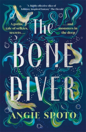 The Bone Diver - Angie Spoto