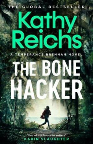 The Bone Hacker - Kathy Reichs