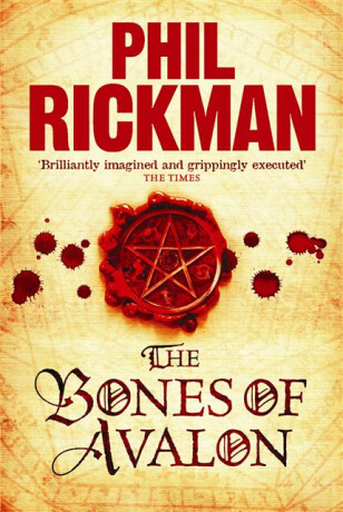 The Bones of Avalon - Rickman Phil