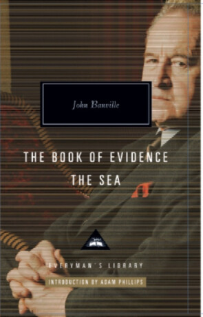 The Book of Evidence & The Sea - John Banville
