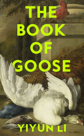 The Book of Goose - Li Yiyun