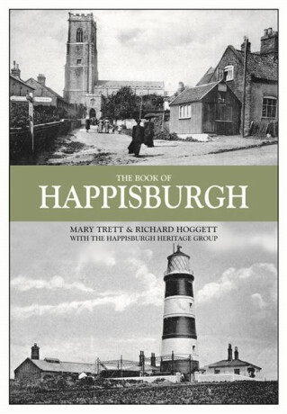 The Book of Happisburgh - Mary Trett,Richard Hoggett