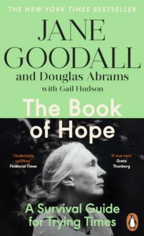 The Book of Hope. A Survival Guide for an Endangered Planet - Jane Goodall