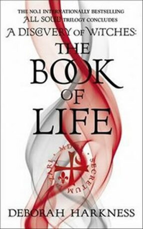 The Book of Life - Deborah Harknessová