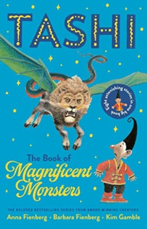 The Book of Magnificent Monsters: Tashi Collection 2 - Anna Fienberg,Barbara Fienberg