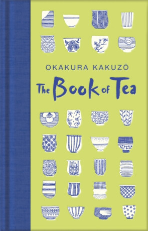 Book of Tea - Kakuzó Okakura