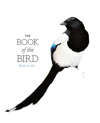 The Book of the Bird - Angus Hyland,Kendra Wilson