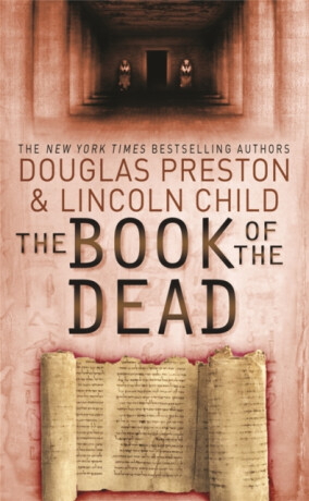 The Book of the Dead - Douglas Preston,Lincoln Child