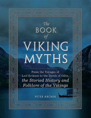 The Book of Viking Myths - Peter Archer