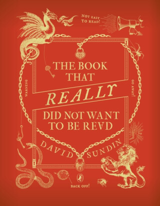 The Book That Really Did Not Want To Be Read - David Sundin