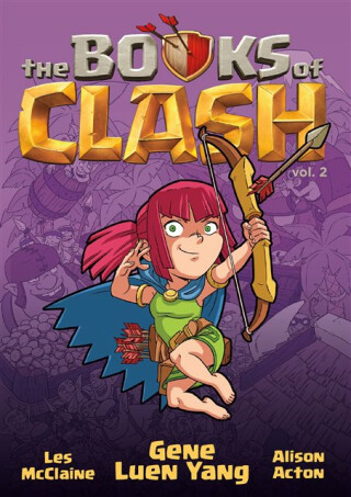The Books of Clash Volume 2: Legendary Legends of Legendarious Achievery - Gene Luen Yang