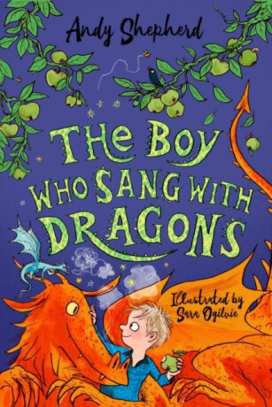 The Boy Who Sang with Dragons (The Boy Who Grew Dragons 5) - Shepherd Andy