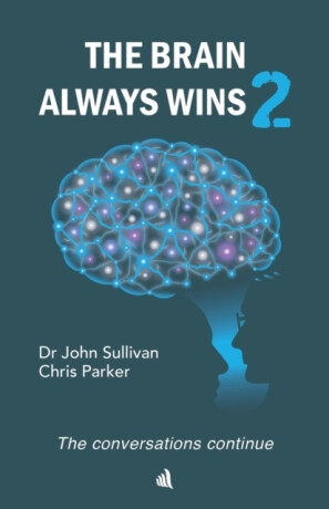 The Brain Always Wins2 - Chris Parker,Dr John Sullivan