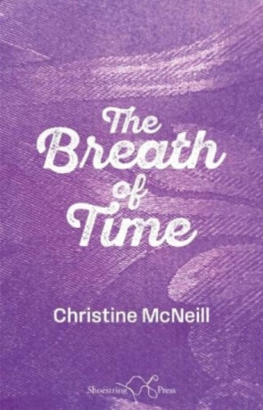 The Breath of Time - Christine McNeill