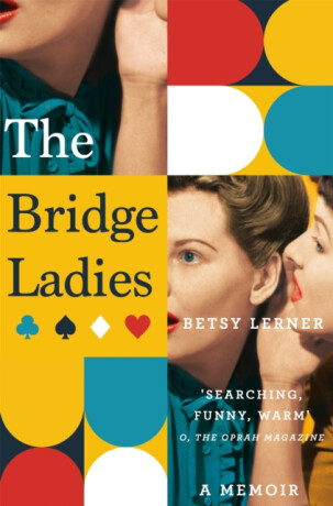 The Bridge Ladies - Betsy Lerner