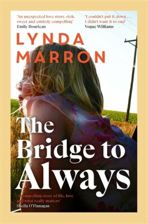The Bridge to Always - Lynda Marron