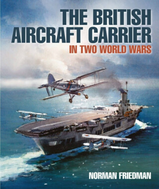 The British Aircraft Carrier - Norman Friedman