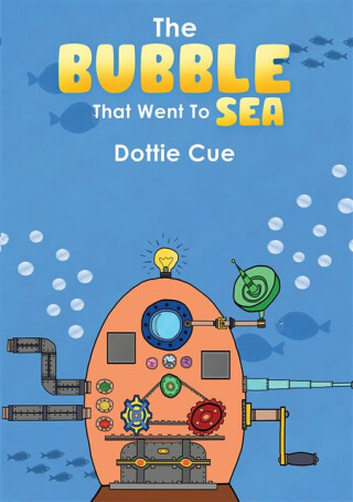 The Bubble That Went to Sea - Dottie Cue