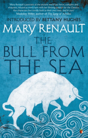 The Bull from the Sea - Mary Renault