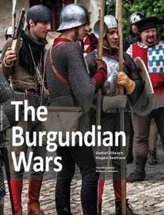 The Burgundian Wars - Hagen Seehase
