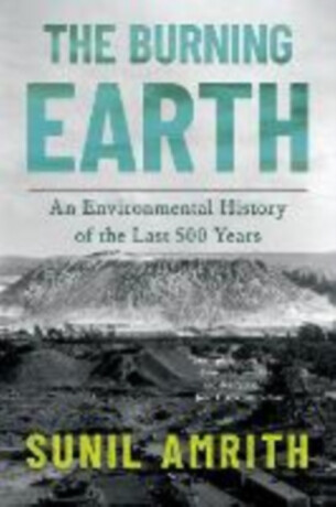 Burning Earth - Sunil Amrith