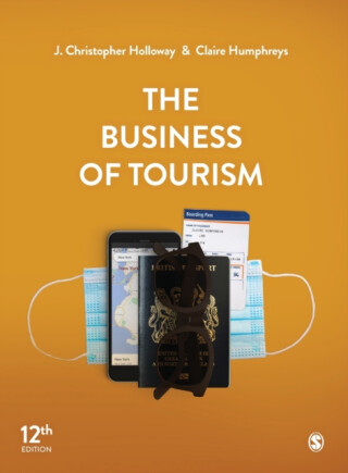 The Business of Tourism - Claire Humphreys,J. Christopher Holloway