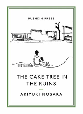The Cake Tree in the Ruins - Akiyuki Nosaka